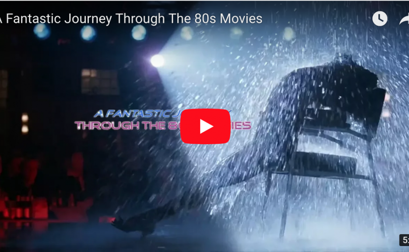 A Fantastic Journey Through The 80s Movies